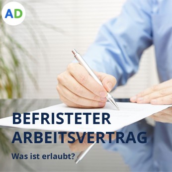 Was dürfen Arbeitgeber in einen bbefristeten Arbeitsvertrag reinschreiben.